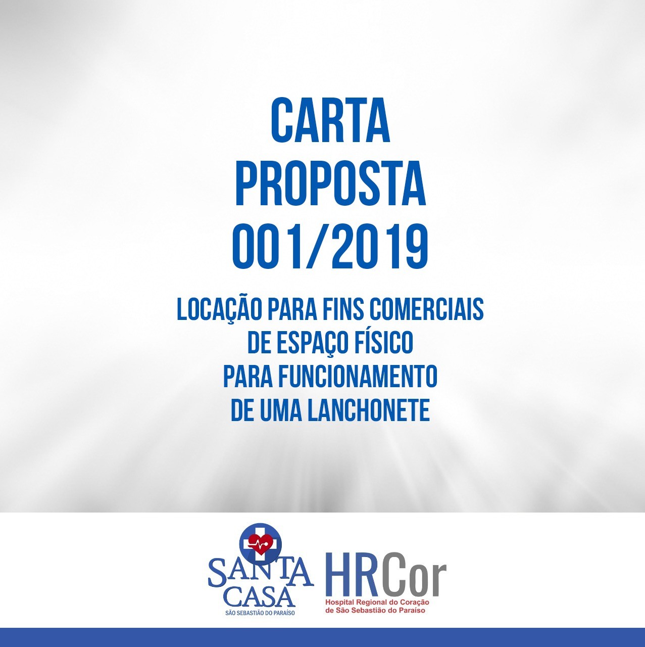 CARTA PROPOSTA 001/2019 - LOCAÇÃO PARA FINS COMERCIAIS DE ESPAÇO FÍSICO PARA FUNCIONAMENTO DE UMA LANCHONETE